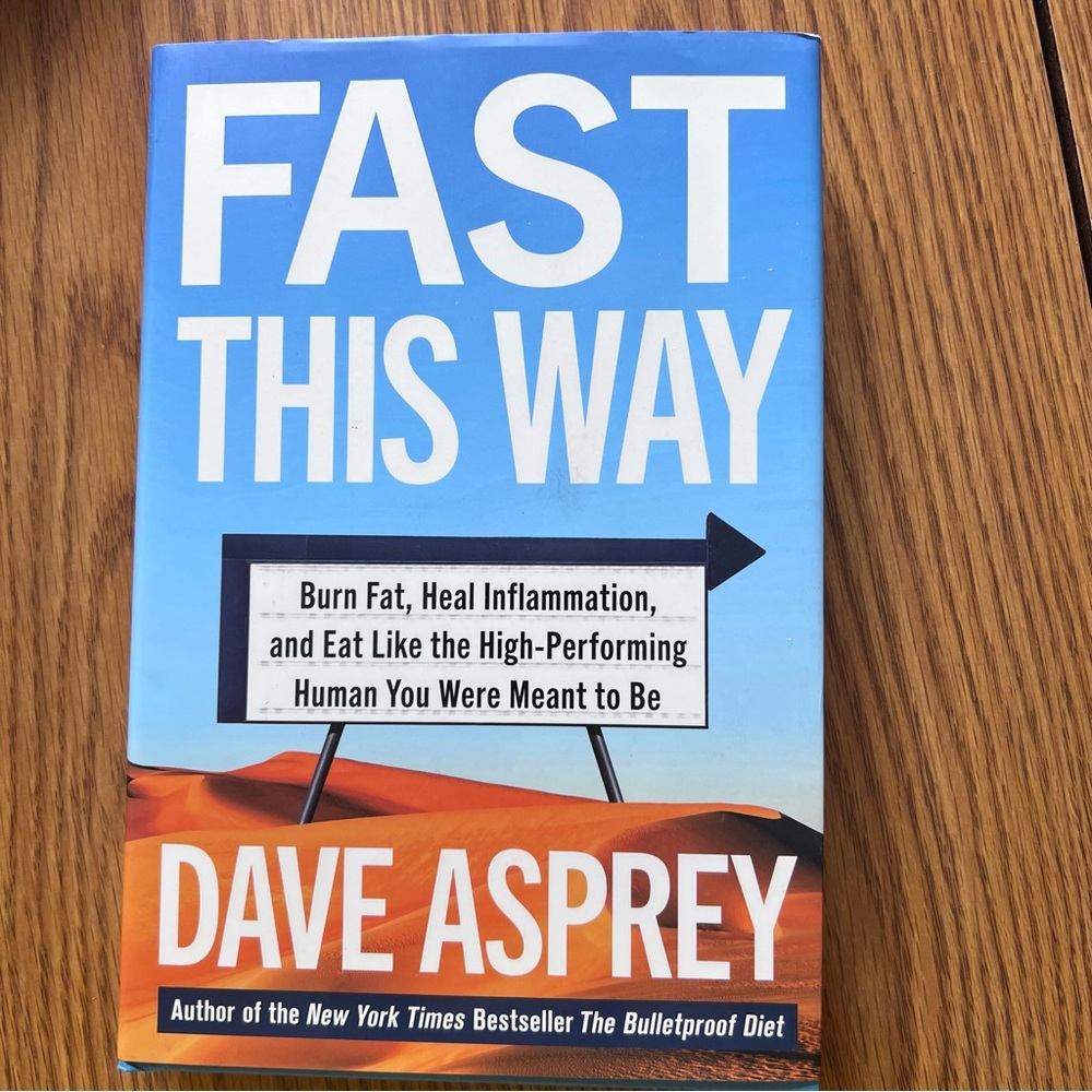 Dave Asprey, Fast This Way, Hardback Book, Like New Condition